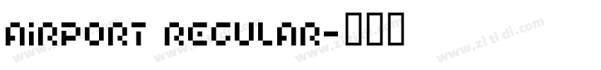 Airport Regular字体转换